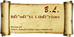 Bánáti Libériusz névjegykártya